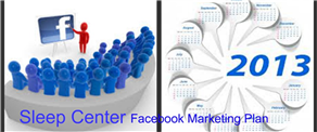 Sleep Center Marketing Plan for Facebook